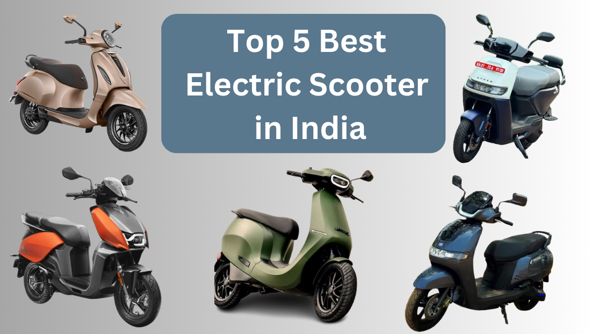 Top 5 Best Electric Scooter in India 2024